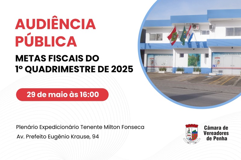 Câmara de Penha promove audiência pública para avaliação das Metas Fiscais do 1º quadrimestre Câmara de Penha promove audiência pública para avaliação das Metas Fiscais do 1º quadrimestre